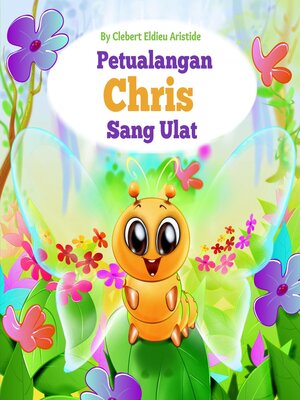 cover image of Petualangan Chris, Sang Ulat